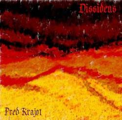 Dissidens : Pred Krajot